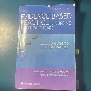 Evidence based practice in nursing and healthcare. Fourth edition.